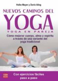 NUEVOS CAMINOS DEL YOGA: YOGA EN PAREJA di MAYER, HEIKE  IDING, DORIS 