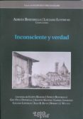 INCONSCIENTE Y VERDAD di BERTORELLO, ADRIAN 
