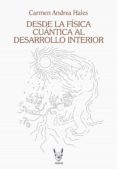 Desde La Física Cuántica Al Desarrollo Interior (ebook)