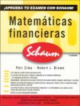 MATEMATICAS FINANCIERAS (2 ED.) de ZIMA, PETR  BROWN, ROBERT L. 
