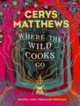 Where The Wild Cooks Go (ebook)