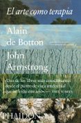 EL ARTE COMO TERAPIA de BOTTON, ALAIN DE 