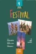 FESTIVAL 1: METHODE DE FRANAIS (AUDIO-CD) di POISSON-QUINTON, SYLVIE 