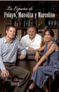 LA ESPAA DE PELAYO, MANOLITA Y MARCELINO de SIRERA, JOSEP LLUIS   SIRERA, JOSEP LLUIS 