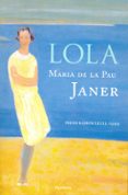 LOLA di JANER, MARIA DE LA PAU 