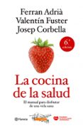 LA COCINA DE LA SALUD (NUEVA EDICION) de ADRIA, FERRAN  FUSTER, VALENTIN 