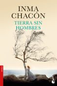 TIERRA SIN HOMBRES de CHACON, INMA 
