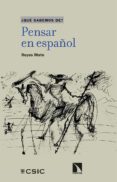PENSAR EN ESPAOL de REYES MATE, MANUEL 