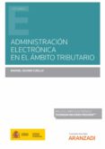 ADMINISTRACIN ELECTRNICA EN EL MBITO TRIBUTARIO di OLIVER CUELLO, RAFAEL 