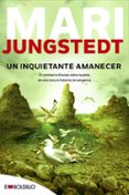 UN INQUIETANTE AMANECER (SAGA ANDERS KNUTAS 5) de JUNGSTEDT, MARI 