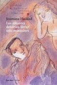 LOS AMANTES DEBERIAN LLEVAR SOLO MOCASINES de HADDAD, JOUMANA 