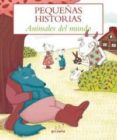 PEQUEAS HISTORIAS DE ANIMALES Y DEL MUNDO di VV.AA. 