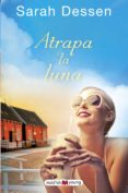 ATRAPA LA LUNA de DESSEN, SARAH 