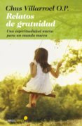 RELATOS DE GRATUIDAD de VILLARROEL, CHUS 