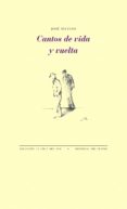CANTOS DE VIDA Y VUELTA de ROSALES MATEOS, JOSE 