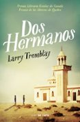 DOS HERMANOS di TREMBLAY, LARRY 