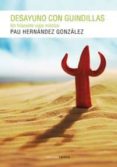 DESAYUNO CON GUINDILLAS de HERNANDEZ GONZALEZ, PABLO 