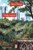 Verde Oscuro Por Alicia Plante, Tapa Blanda