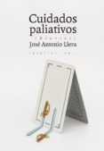 CUIDADOS PALIATIVOS: DIARIOS di LLERA, JOSE ANTONIO 