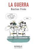 LA GUERRA de VIVES, BASTIEN 