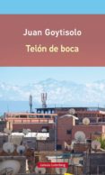 TELON DE BOCA de GOYTISOLO, JUAN 