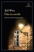 VIDA CON ESTRELLA di WEIL, JIRI 