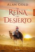 LA REINA DEL DESIERTO di GOLD, ALAN 