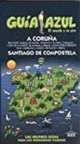 A CORUA 2017 (GUIA AZUL) 3 ED. de GARCIA, JESUS  LEDRADO, PALOMA 