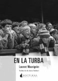 EN LA TURBA de MAUVIGNIER, LAURENT 