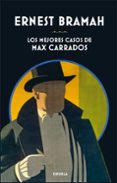LOS MEJORES CASOS DE MAX CARRADOS di BRAMAH, ERNEST 