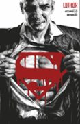 LEX LUTHOR (ED. DELUXE) di AZZARELLO, BRIAN 