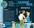 MENORCA 2018 (ESCAPADA AZUL) 3 ED. de MAZARRASA MOWINCKEL, LUIS 