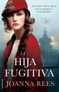 LA HIJA FUGITIVA de REES, JOANNA 