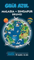 MALASIA, SINGAPUR Y BRUNEI 2020 (GUIA AZUL) (2 ED.) di MAZARRASA MOWINCKEL, LUIS 