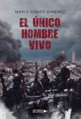 El Único Hombre Vivo (ebook)