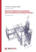 RECURSOS DIDCTICOS INNOVADORES PARA LA ENSEANZA DEL DIBUJO TCN ICO de CAYUELA URIBE, FRANCISCO 
