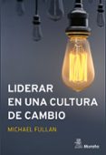 LIDERAR EN UNA CULTURA DE CAMBIO di FULLAN, MICHAEL 