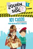 101 CASOS EXTRAORDINARIOS PARA RESOLVER EN 5 MINUTOS (QUIN HA S IDO? 1) di VV.AA. 