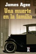 UNA MUERTE EN LA FAMILIA de AGEE, JAMES 