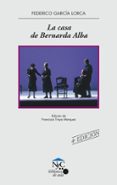 LA CASA DE BERNARDA ALBA de GARCIA LORCA, FEDERICO 