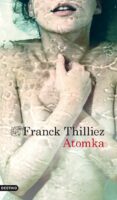 ATOMKA de THILLIEZ, FRANCK 