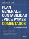 PLAN GENERAL DE CONTABILIDAD Y PGC DE PYMES COMENTADOS (NUEVA ED. 2017) de OMEACA GARCIA, JESUS 