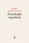 FONOLOGA ESPAOLA di ALARCOS LLORACH, EMILIO 