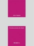 CONSTRUCCIONES DE DIARIO (COLECCION GGMINIMA) di HEJDUK, JOHN 