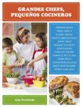 GRANDES CHEFS, PEQUEOS COCINEROS de PARELLADA, ADA 