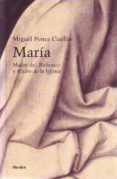 MARIA: MADRE DEL REDENTOR Y MADRE DE LA IGLESIA (2 ED.) de PONCE CUELLAR, MIGUEL 