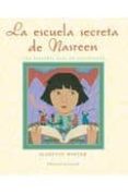 LA ESCUELA SECRETA DE NASREEN, UNA HISTORIA REAL DE AFGANISTAN (4 ED.) de WINTER, JEANETTE 