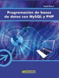 PROGRAMACION DE BASES DE DATOS CON MYSQL Y PHP di SPONA, HELMA 