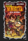 UNIVERSO WIGETTA 1. EN EL INFIERNO di VEGETTA777 