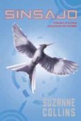 SINSAJO: LOS JUEGOS DEL HAMBRE 3 (FICCION YA) de COLLINS, SUZANNE 